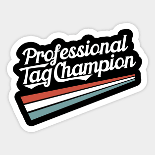 Professional Tag Champion Sticker